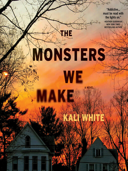 Title details for The Monsters We Make by Kali White - Wait list